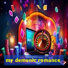 my demonic romance